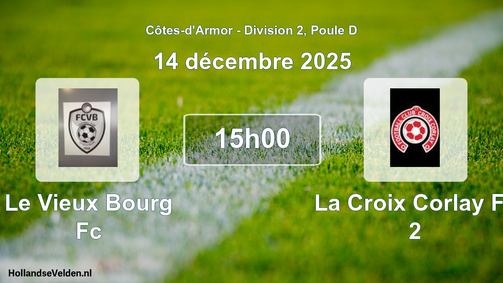 Scheduled Match: Le Vieux Bourg Fc - La Croix Corlay Fc 2 (14 December 2025)