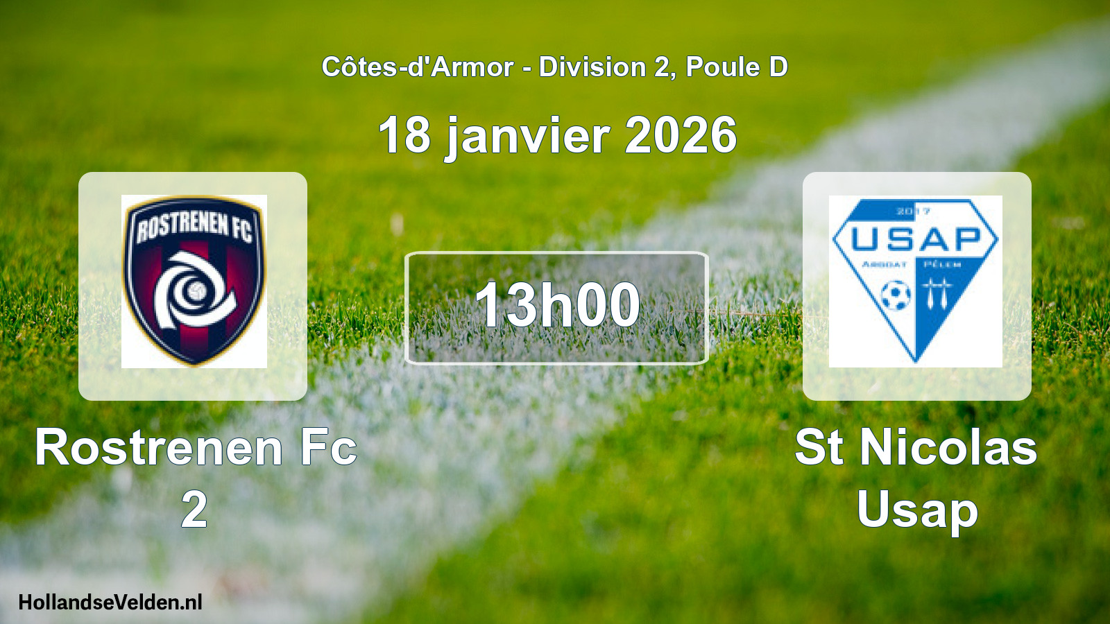 Geplande wedstrijd: Rostrenen Fc 2 - St Nicolas Usap (18 janvier 2026)