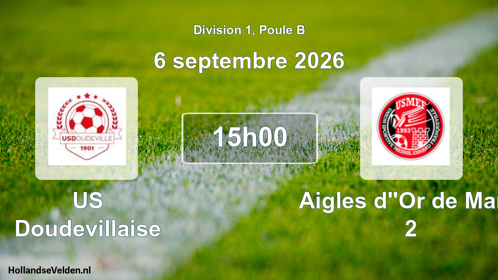 Scheduled Match: US Doudevillaise - Aigles d''Or de Mana 2 (6 September 2026)