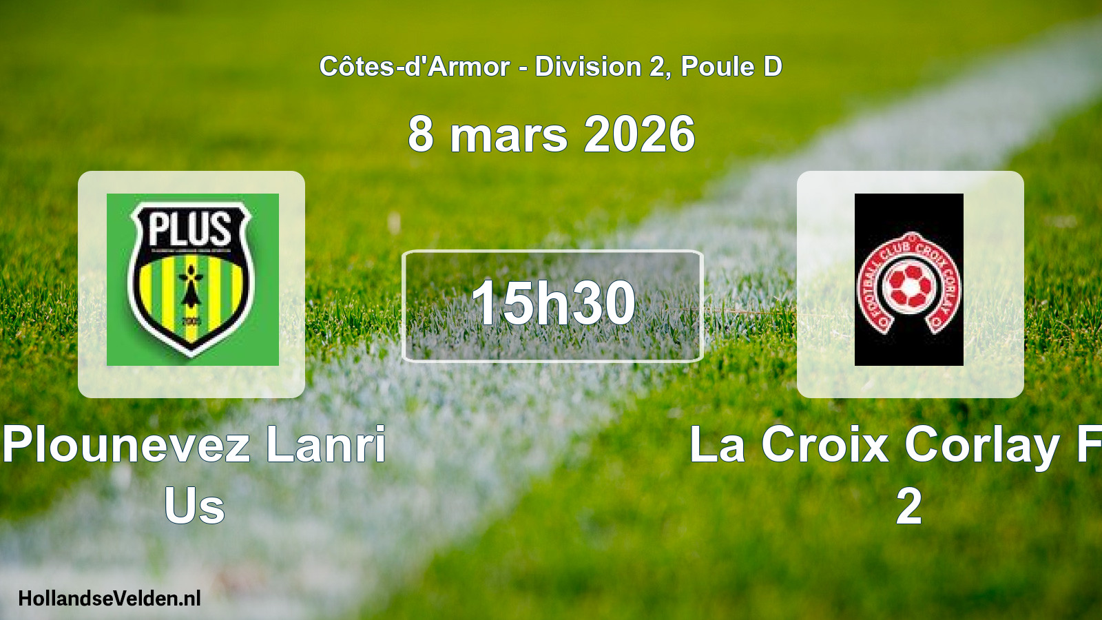 Scheduled Match: Plounevez Lanri Us - La Croix Corlay Fc 2 (8 March 2026)