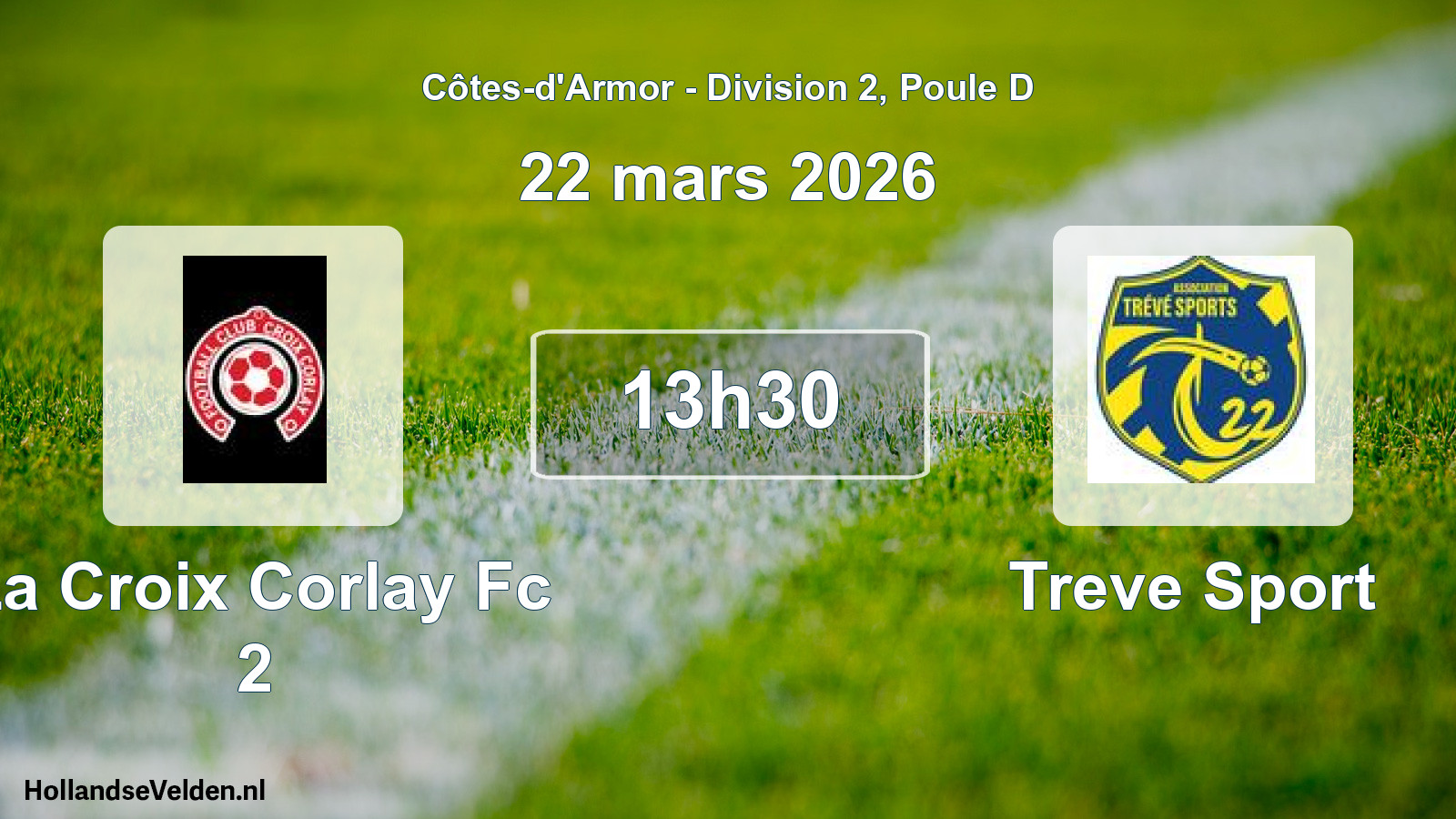 Geplande wedstrijd: La Croix Corlay Fc 2 - Treve Sport (22 mars 2026)