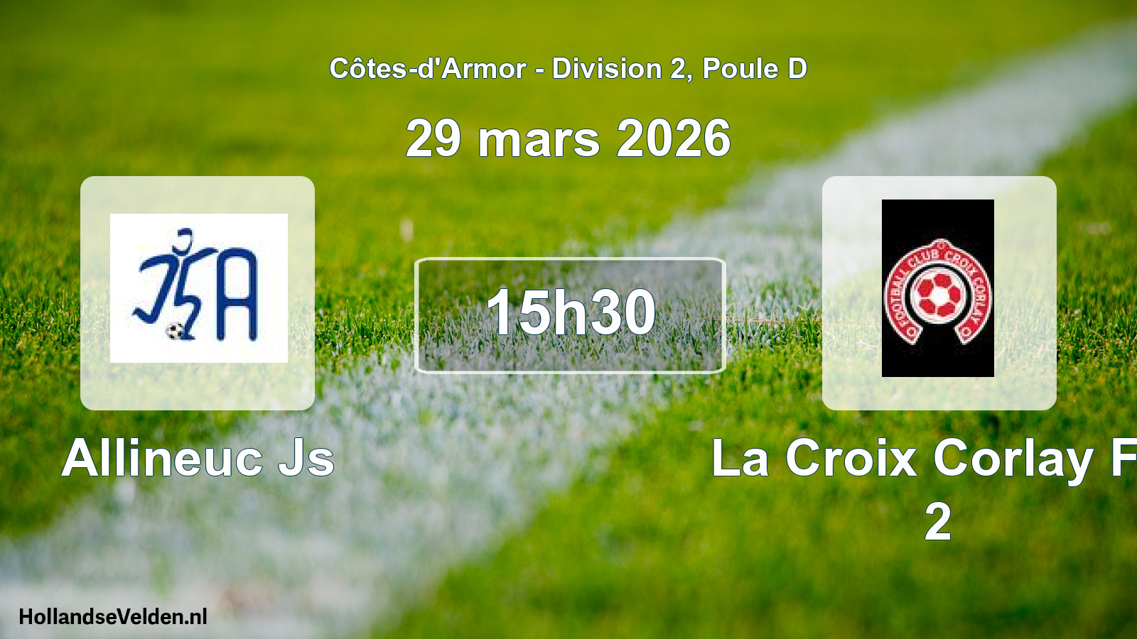 Geplande wedstrijd: Allineuc Js - La Croix Corlay Fc 2 (29 mars 2026)