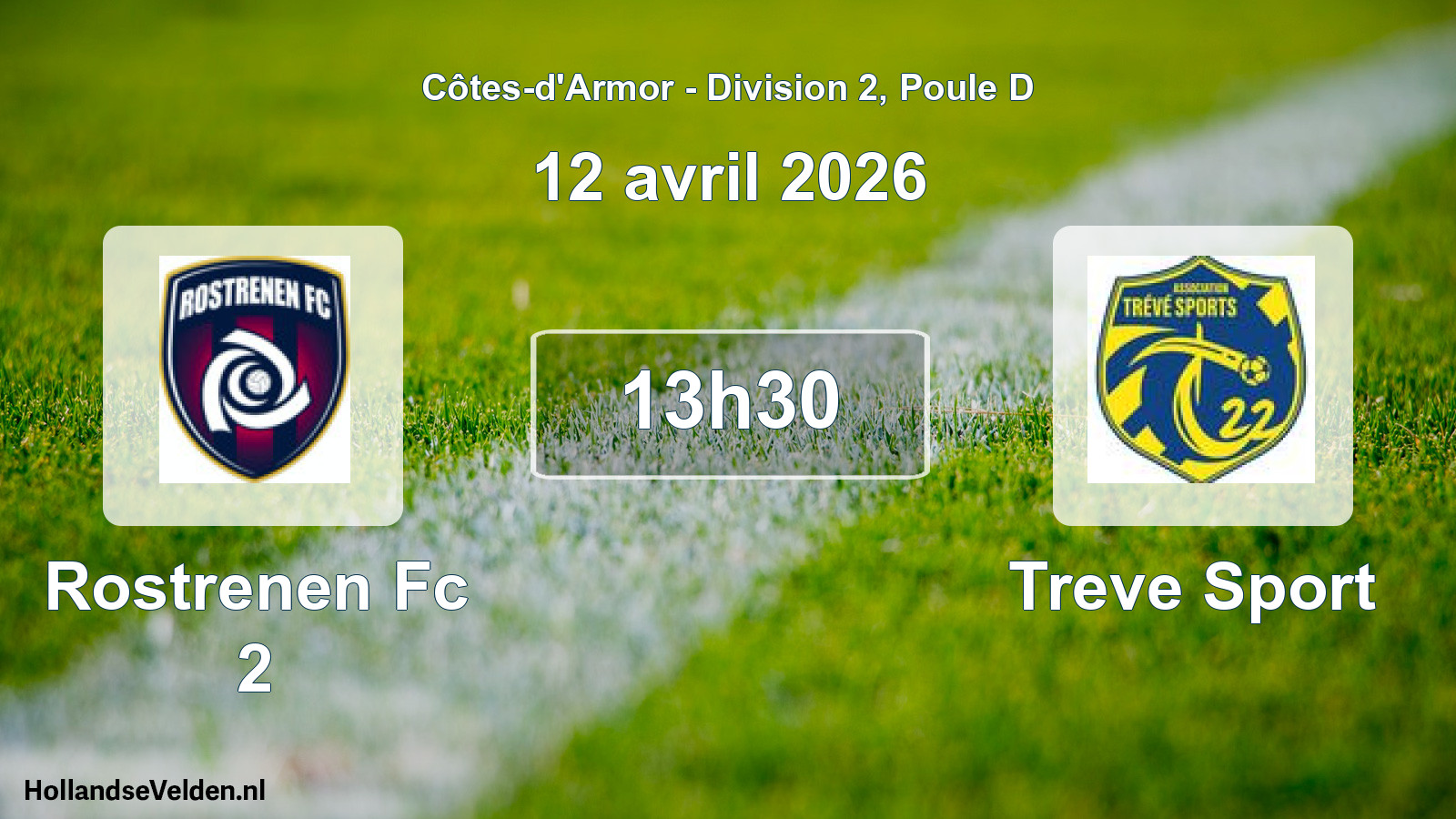Geplande wedstrijd: Rostrenen Fc 2 - Treve Sport (12 april 2026)