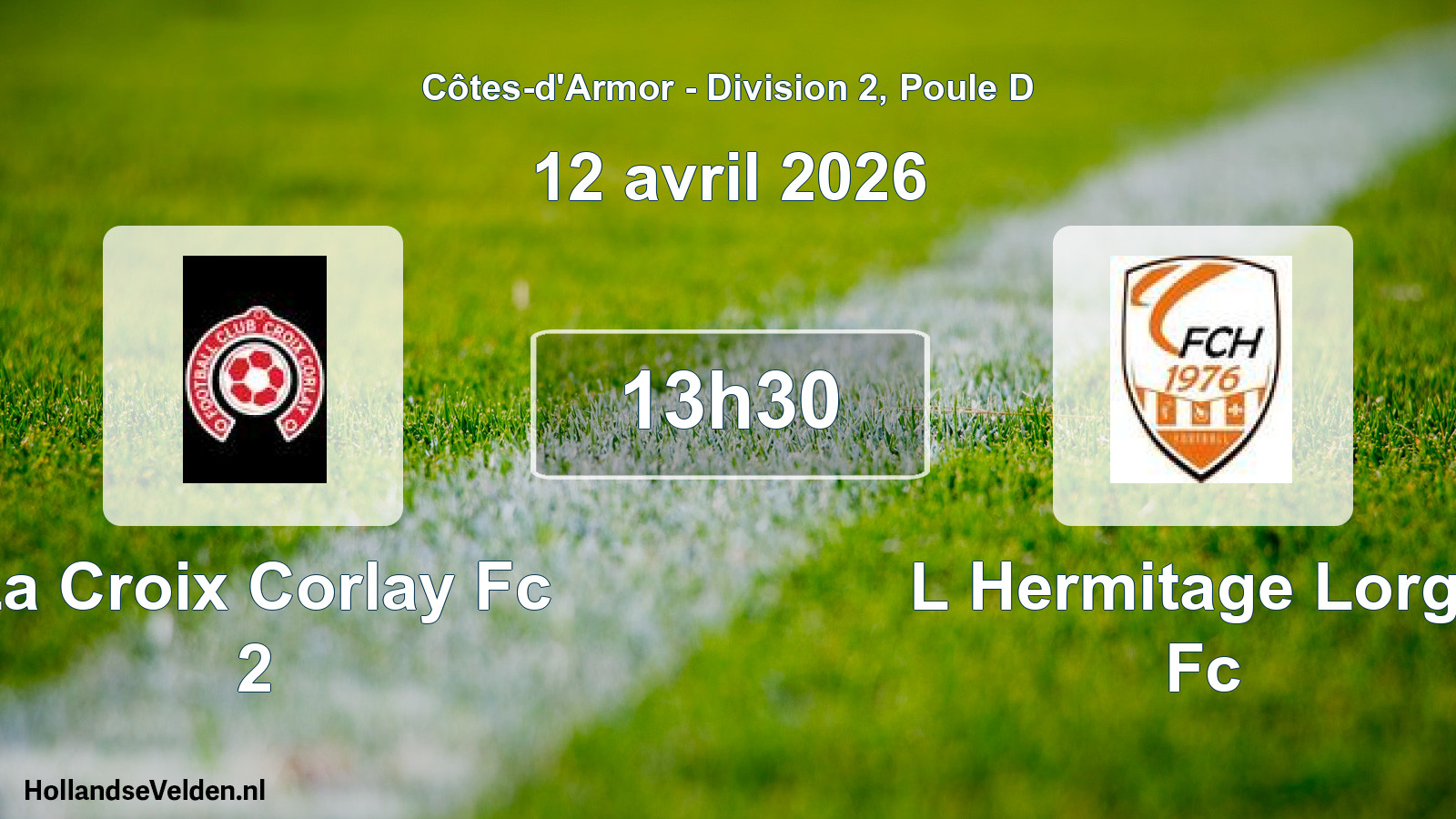 Geplande wedstrijd: La Croix Corlay Fc 2 - L Hermitage Lorge Fc (12 avril 2026)