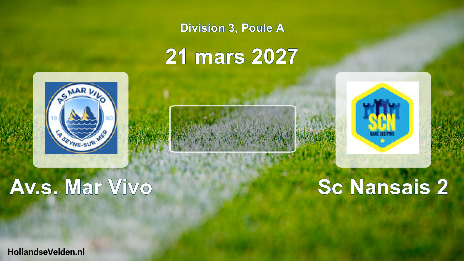 Match programmé: Av.s. Mar Vivo - Sc Nansais 2 (21 mars 2027)