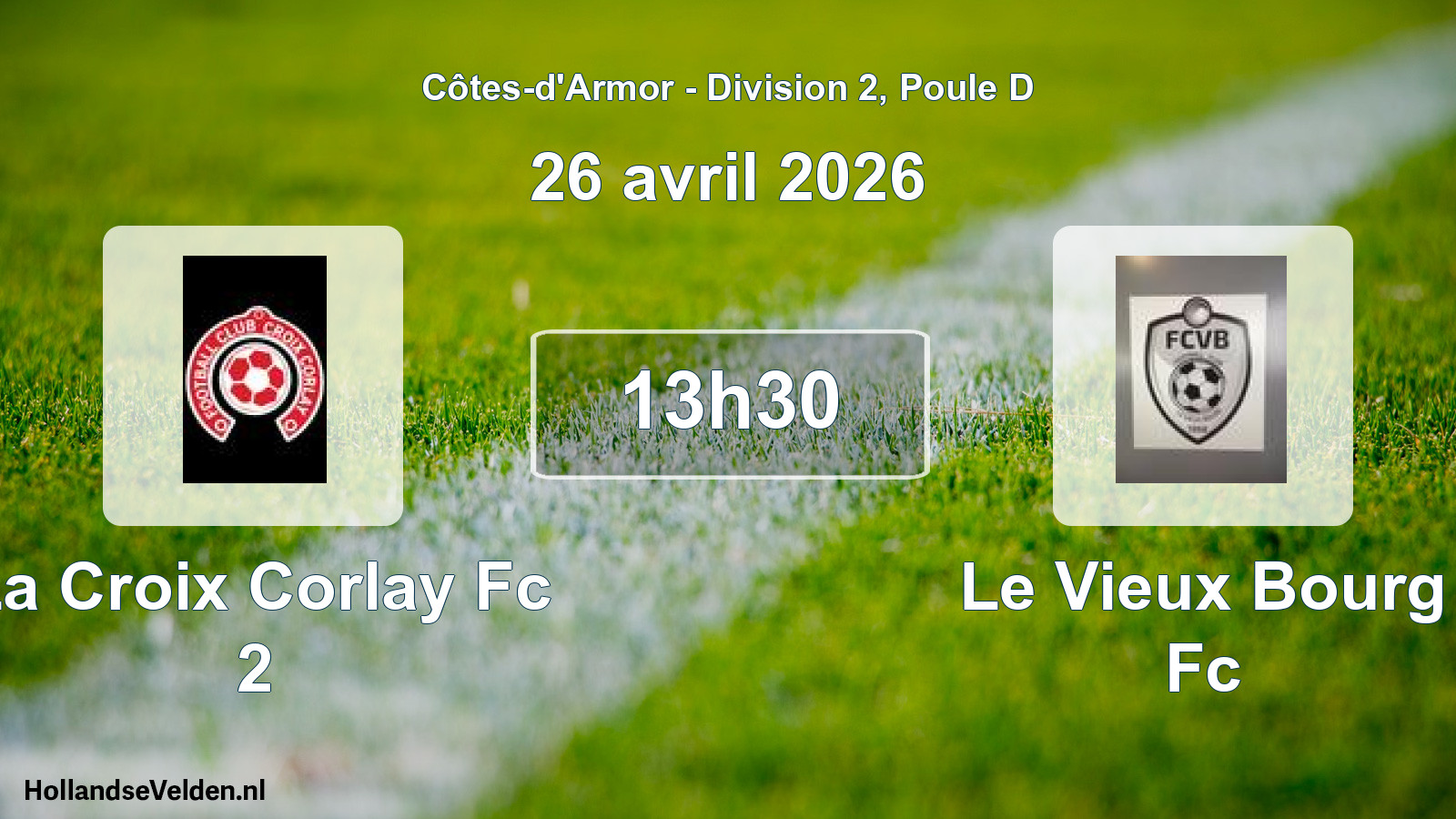 Scheduled Match: La Croix Corlay Fc 2 - Le Vieux Bourg Fc (26 April 2026)