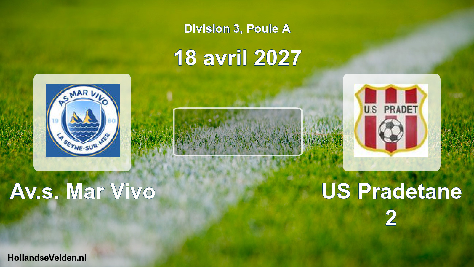 Match programmé: Av.s. Mar Vivo - US Pradetane 2 (18 avril 2027)