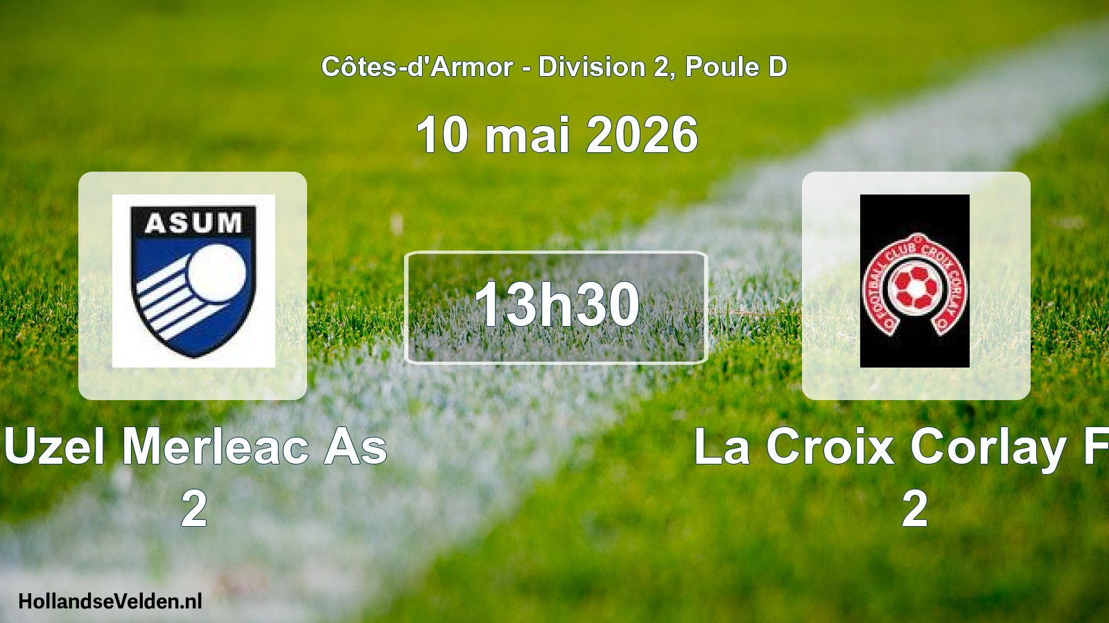 Geplande wedstrijd: Uzel Merleac As 2 - La Croix Corlay Fc 2 (10 mei 2026)