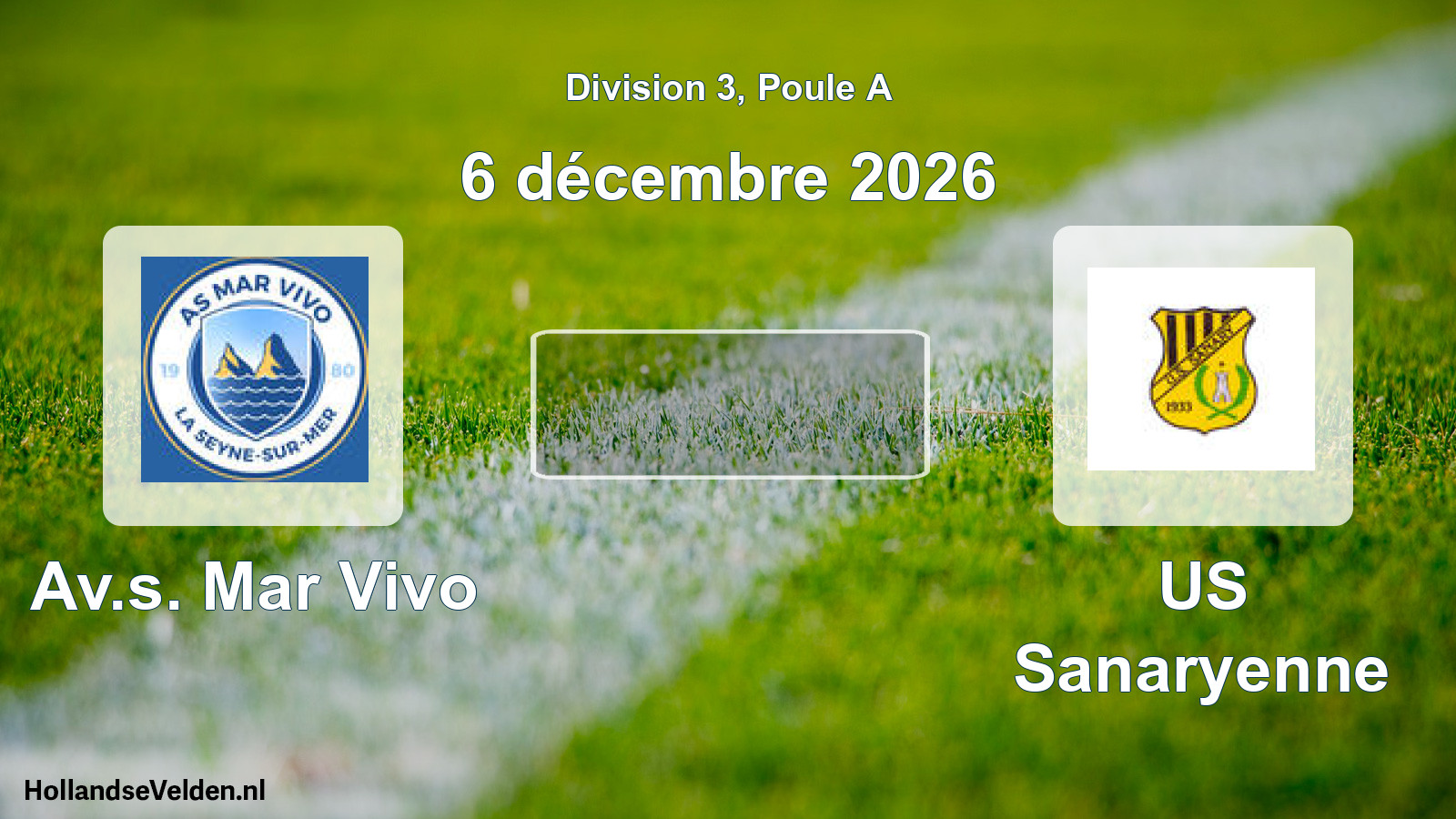 Scheduled Match: Av.s. Mar Vivo - US Sanaryenne (6 December 2026)