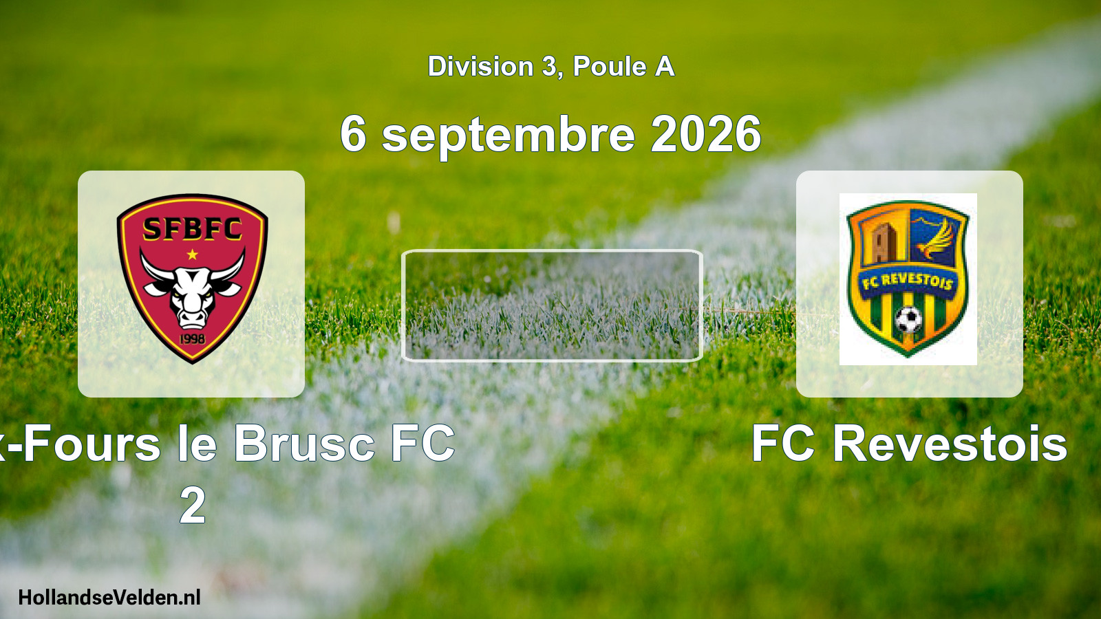 Scheduled Match: Six-Fours le Brusc FC 2 - FC Revestois (6 September 2026)