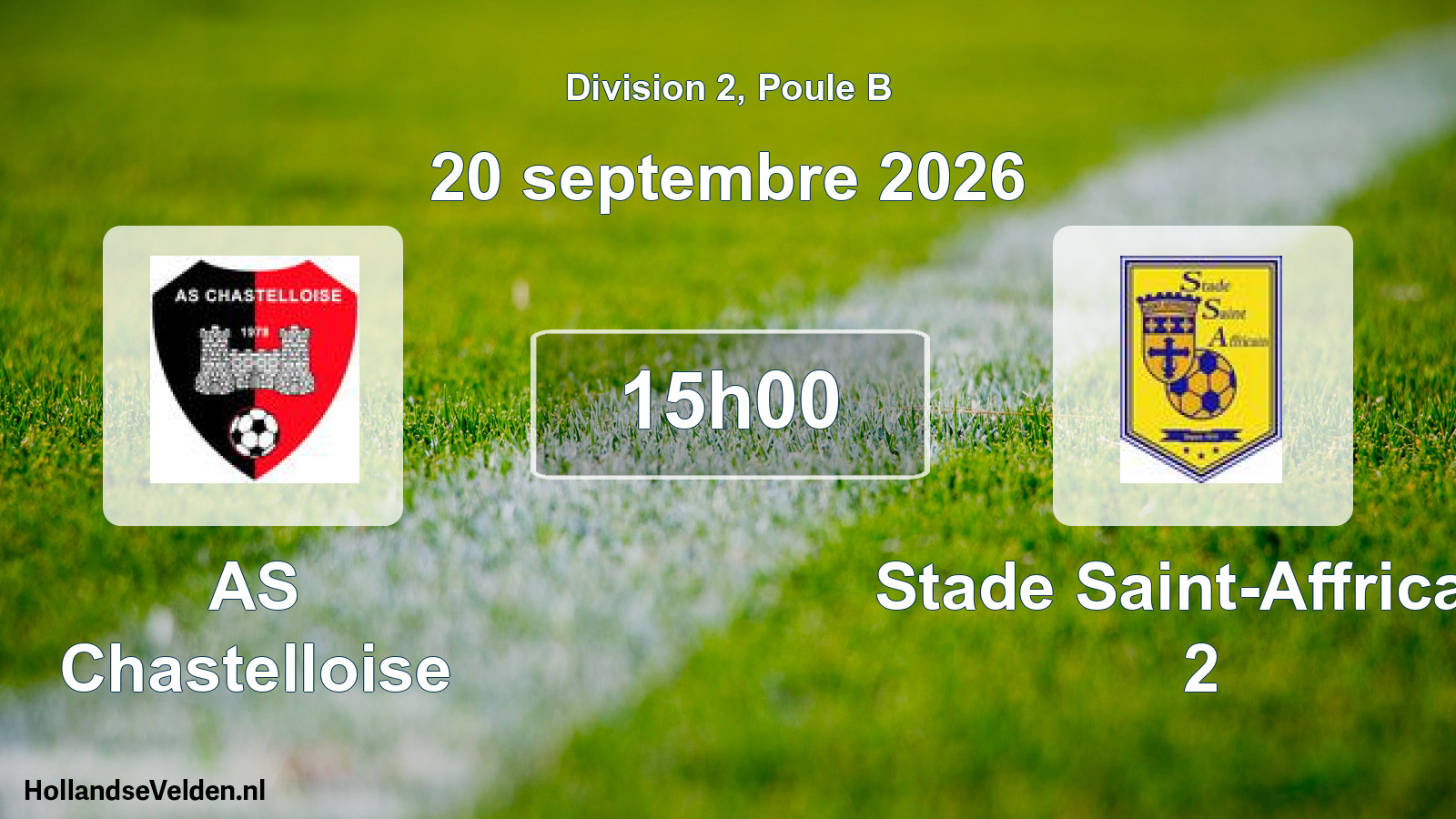 Match programmé: AS Chastelloise - Stade Saint-Affricain 2 (20 septembre 2026)