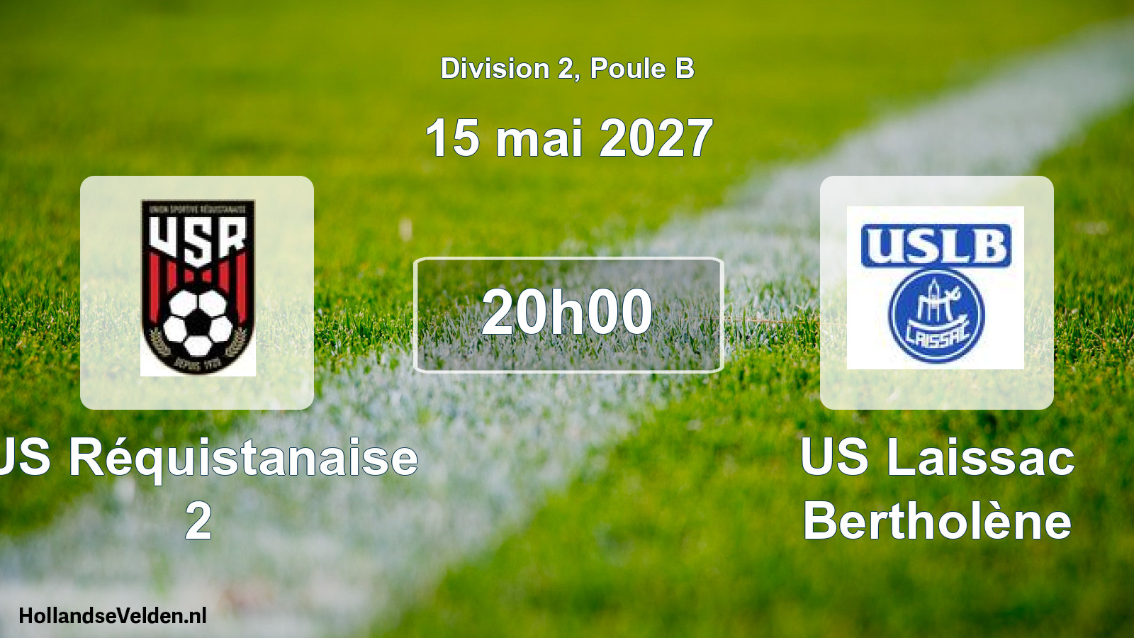Scheduled Match: US Réquistanaise 2 - US Laissac Bertholène (15 May 2027)