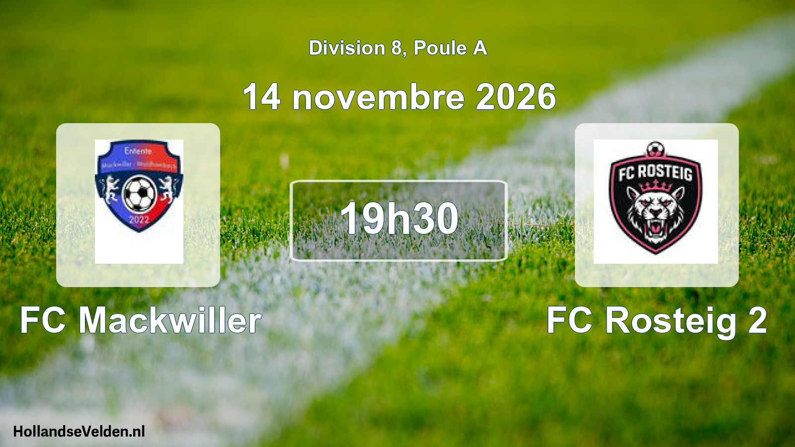 Match programmé: FC Mackwiller - FC Rosteig 2 (14 novembre 2026)
