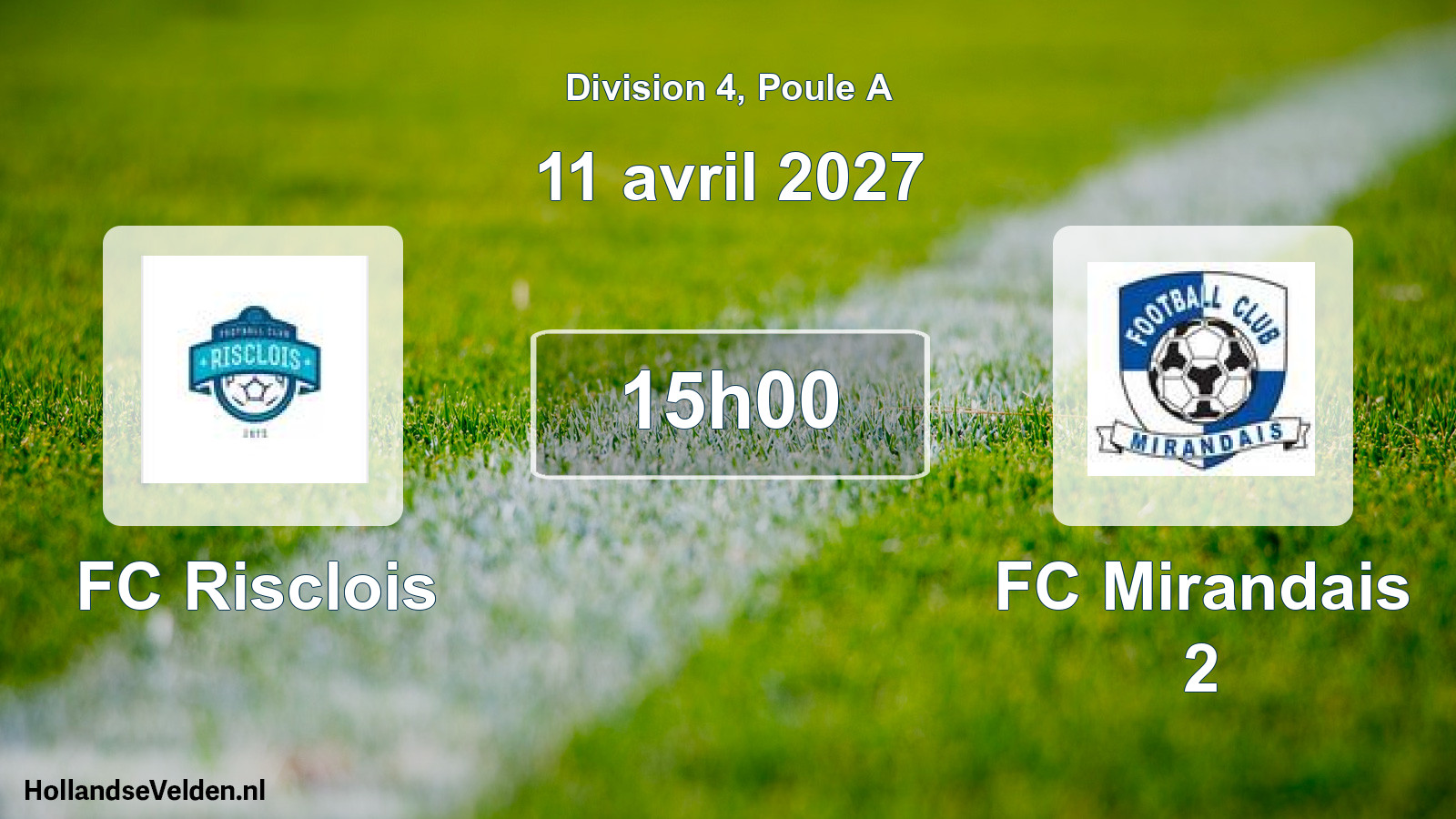 Match programmé: FC Risclois - FC Mirandais 2 (11 avril 2027)