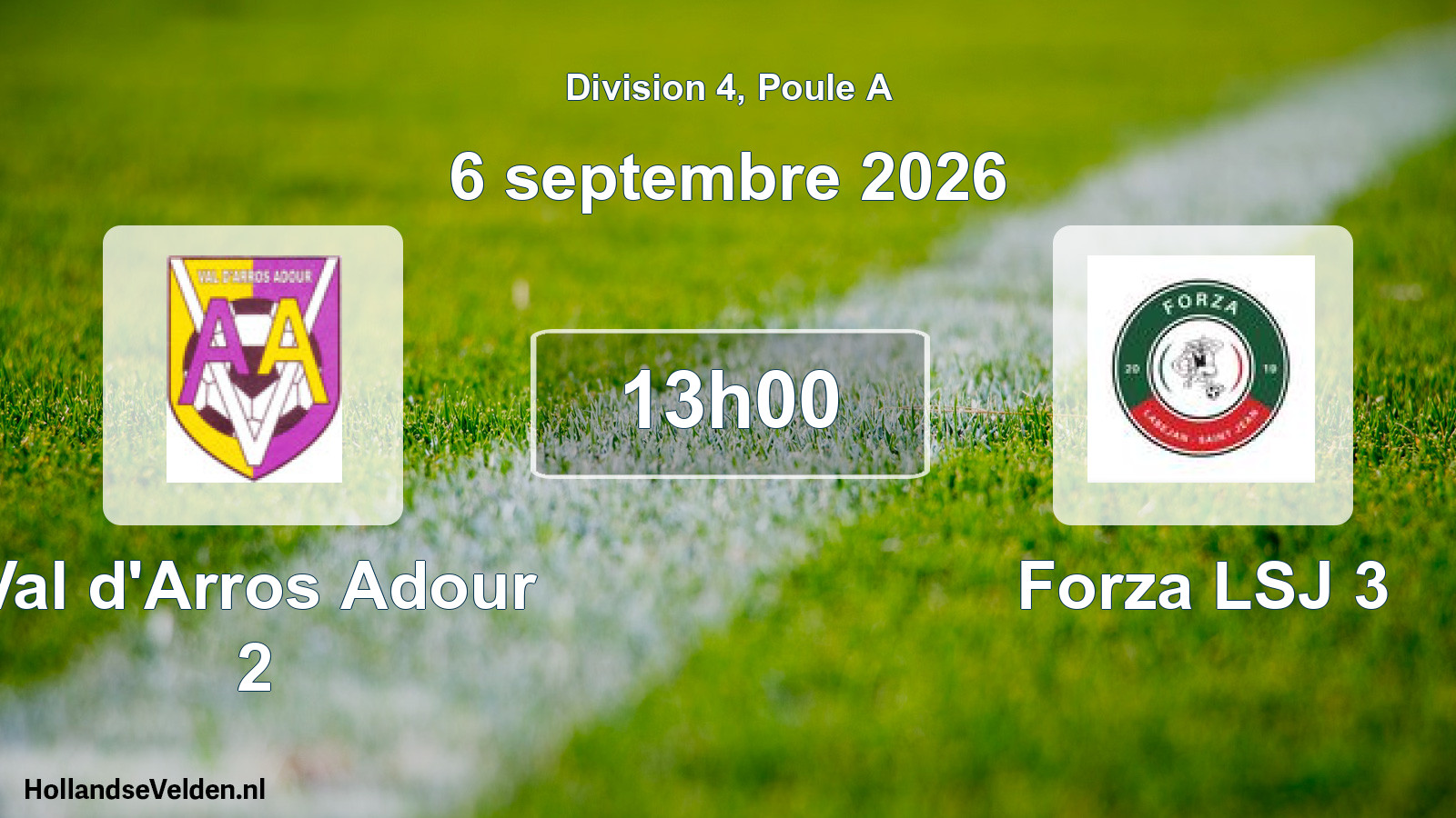 Match programmé: Val d'Arros Adour 2 - Forza LSJ 3 (6 septembre 2026)