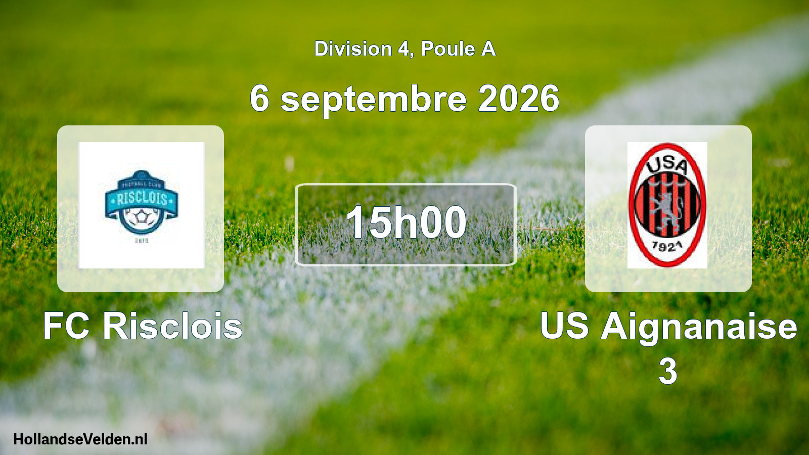Scheduled Match: FC Risclois - US Aignanaise 3 (6 September 2026)