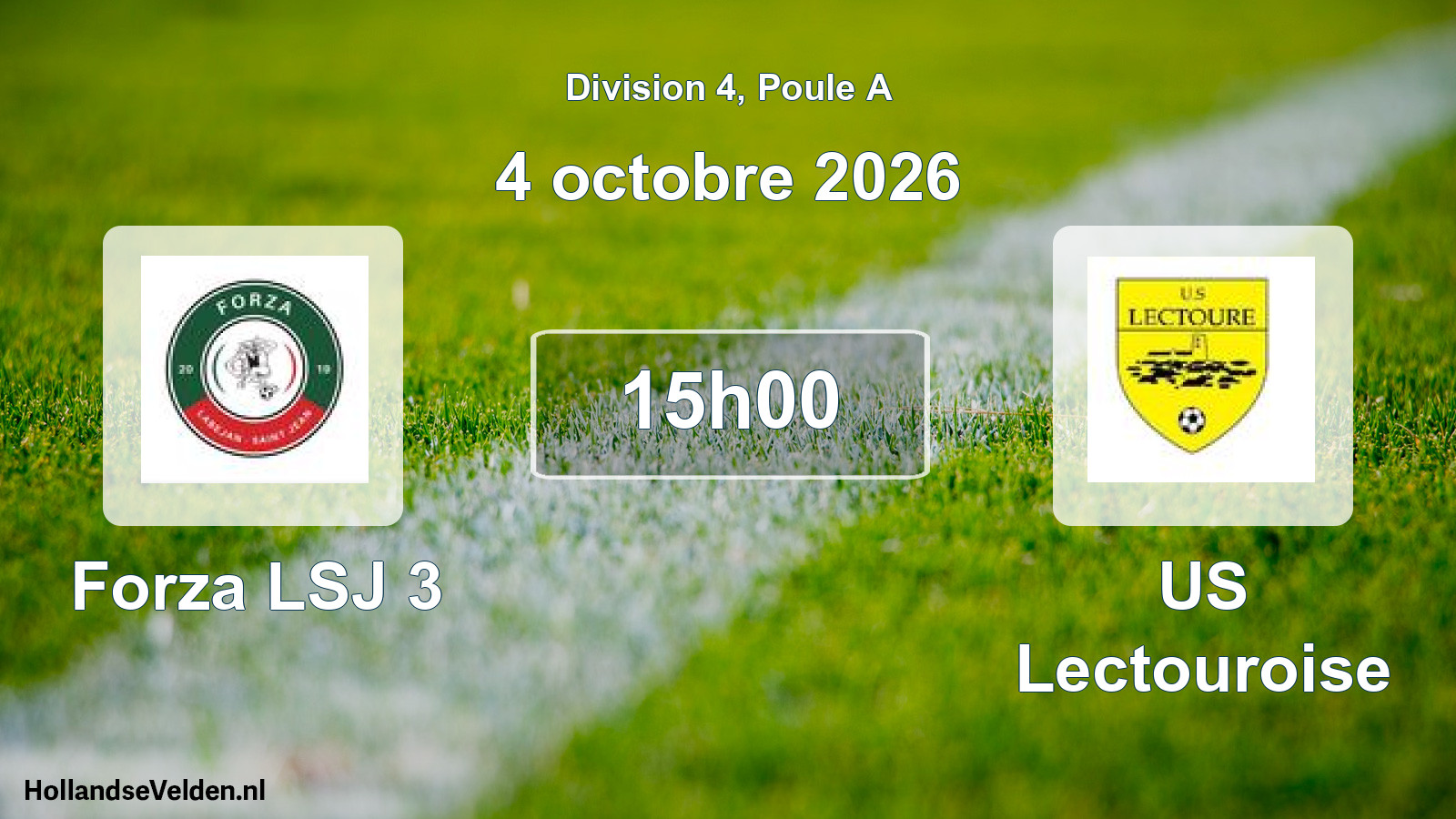 Match programmé: Forza LSJ 3 - US Lectouroise (4 octobre 2026)