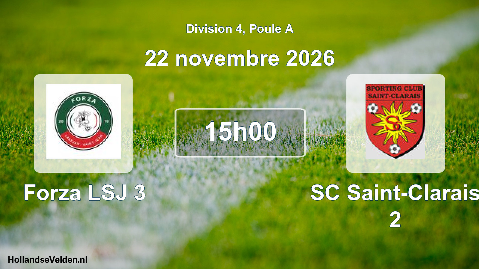 Match programmé: Forza LSJ 3 - SC Saint-Clarais 2 (22 novembre 2026)