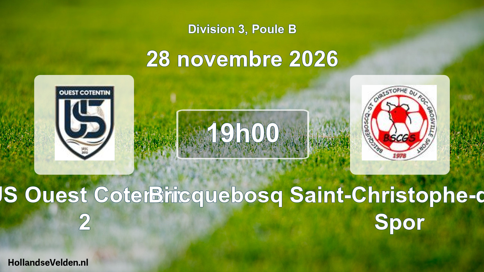 Match programmé: US Ouest Cotentin 2 - Bricquebosq Saint-Christophe-du-Foc-Grosville Spor (28 novembre 2026)