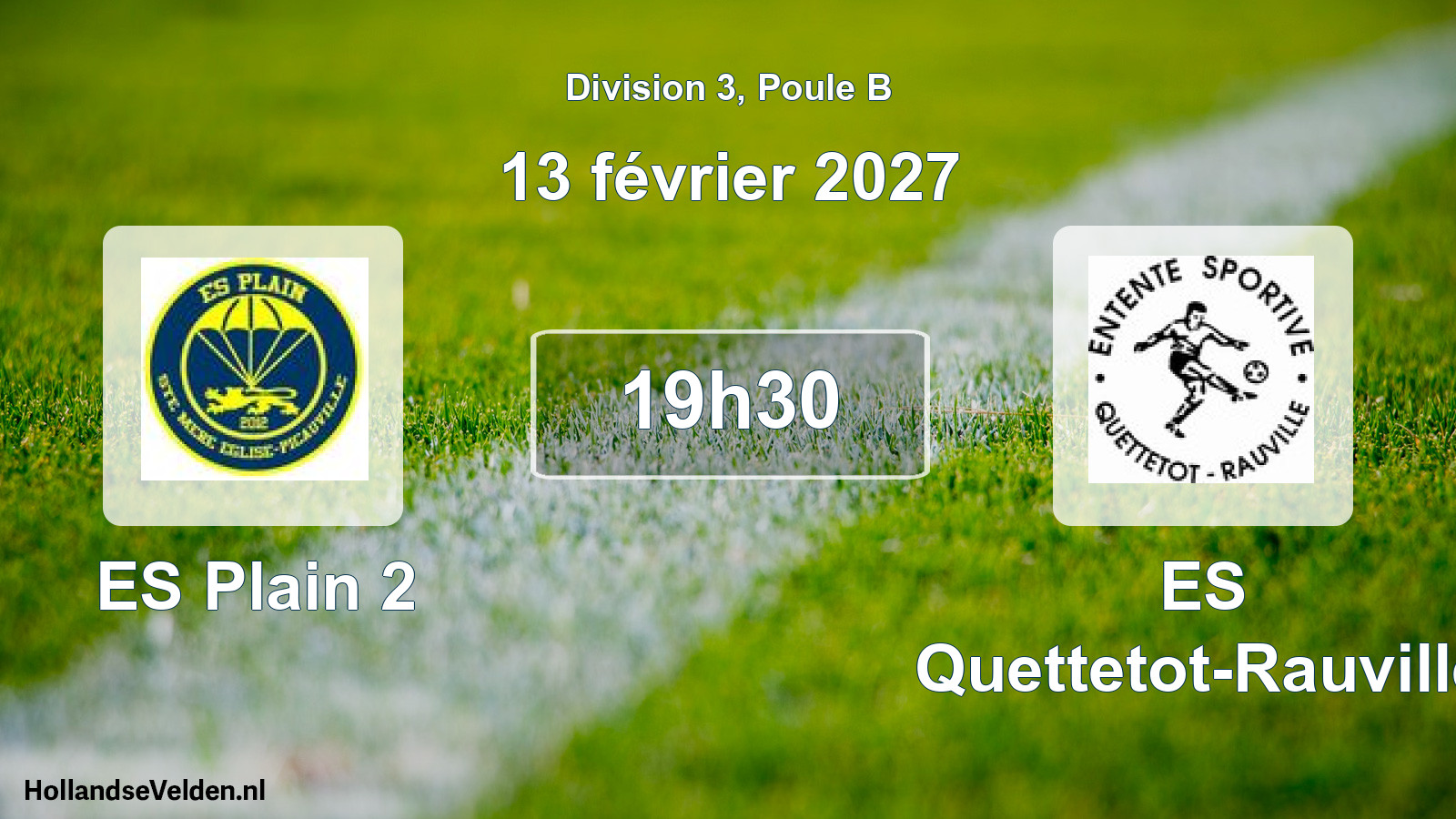 Match programmé: ES Plain 2 - ES Quettetot-Rauville (13 février 2027)