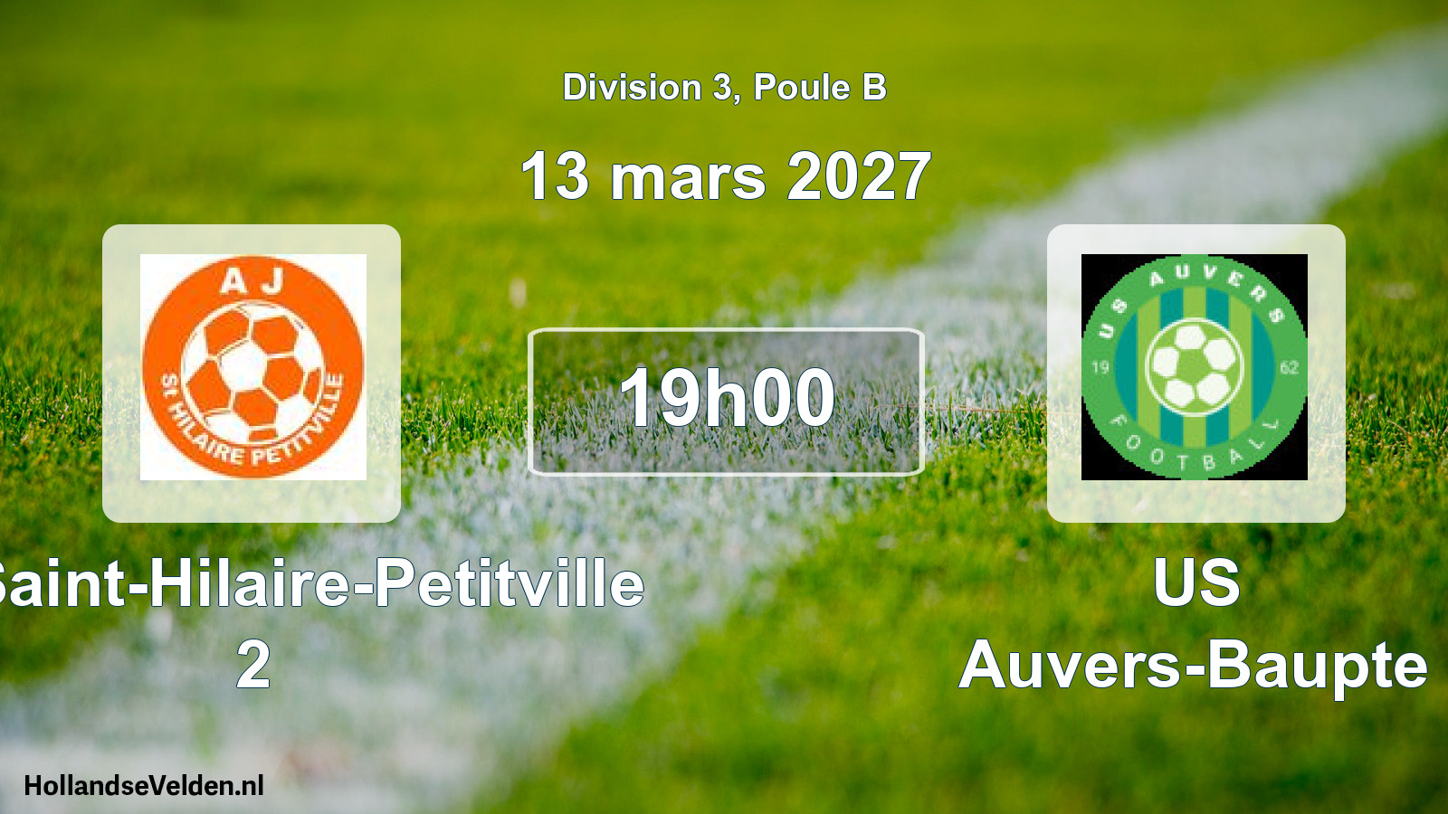 Match programmé: AJ Saint-Hilaire-Petitville 2 - US Auvers-Baupte (13 mars 2027)