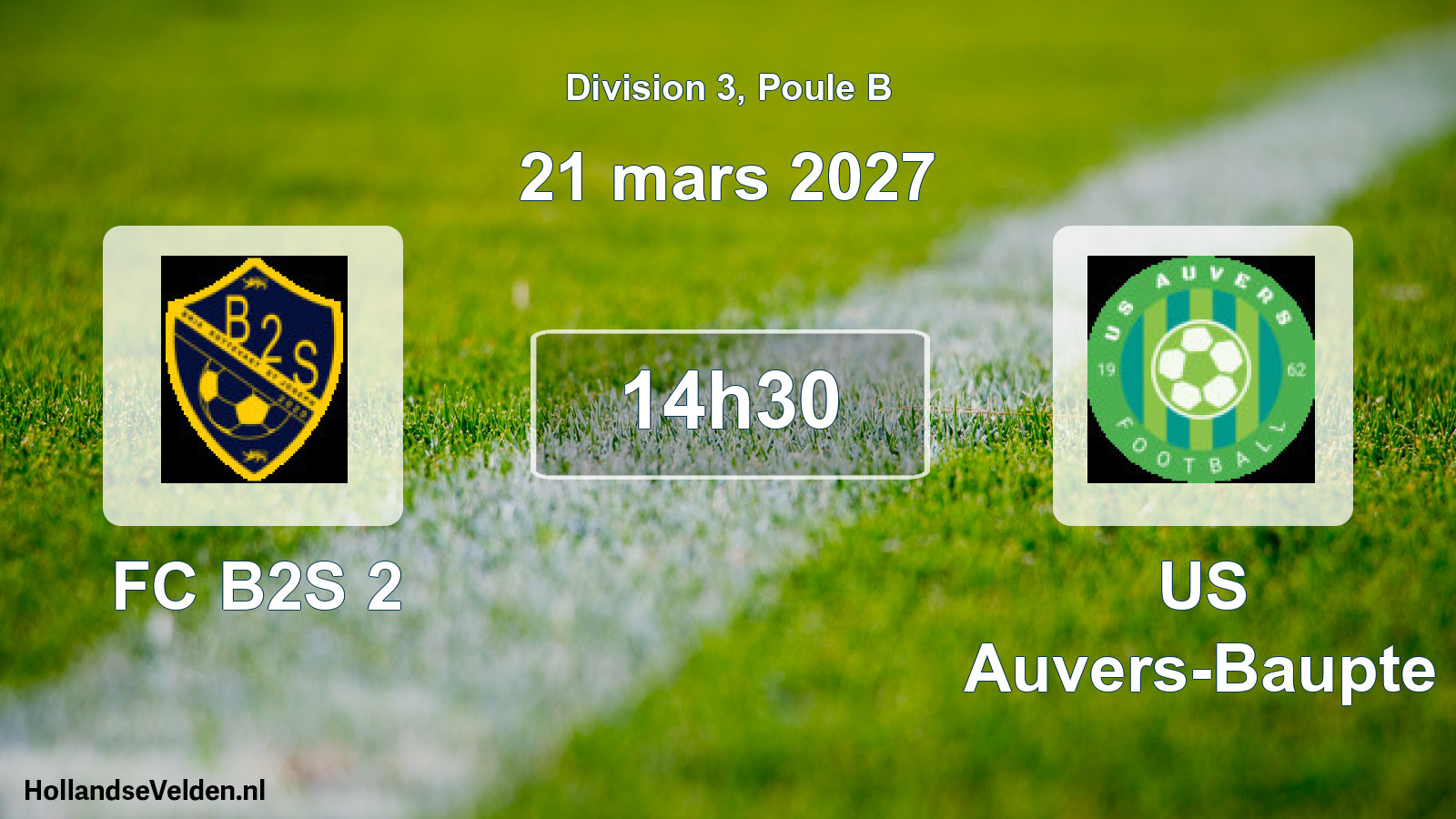 Match programmé: FC B2S 2 - US Auvers-Baupte (21 mars 2027)