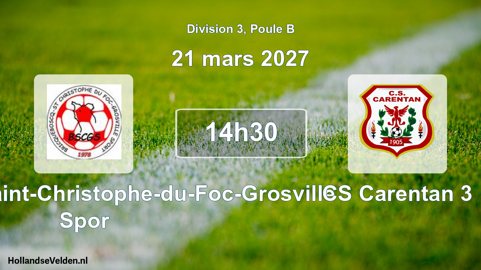 Match programmé: Bricquebosq Saint-Christophe-du-Foc-Grosville Spor - CS Carentan 3 (21 mars 2027)