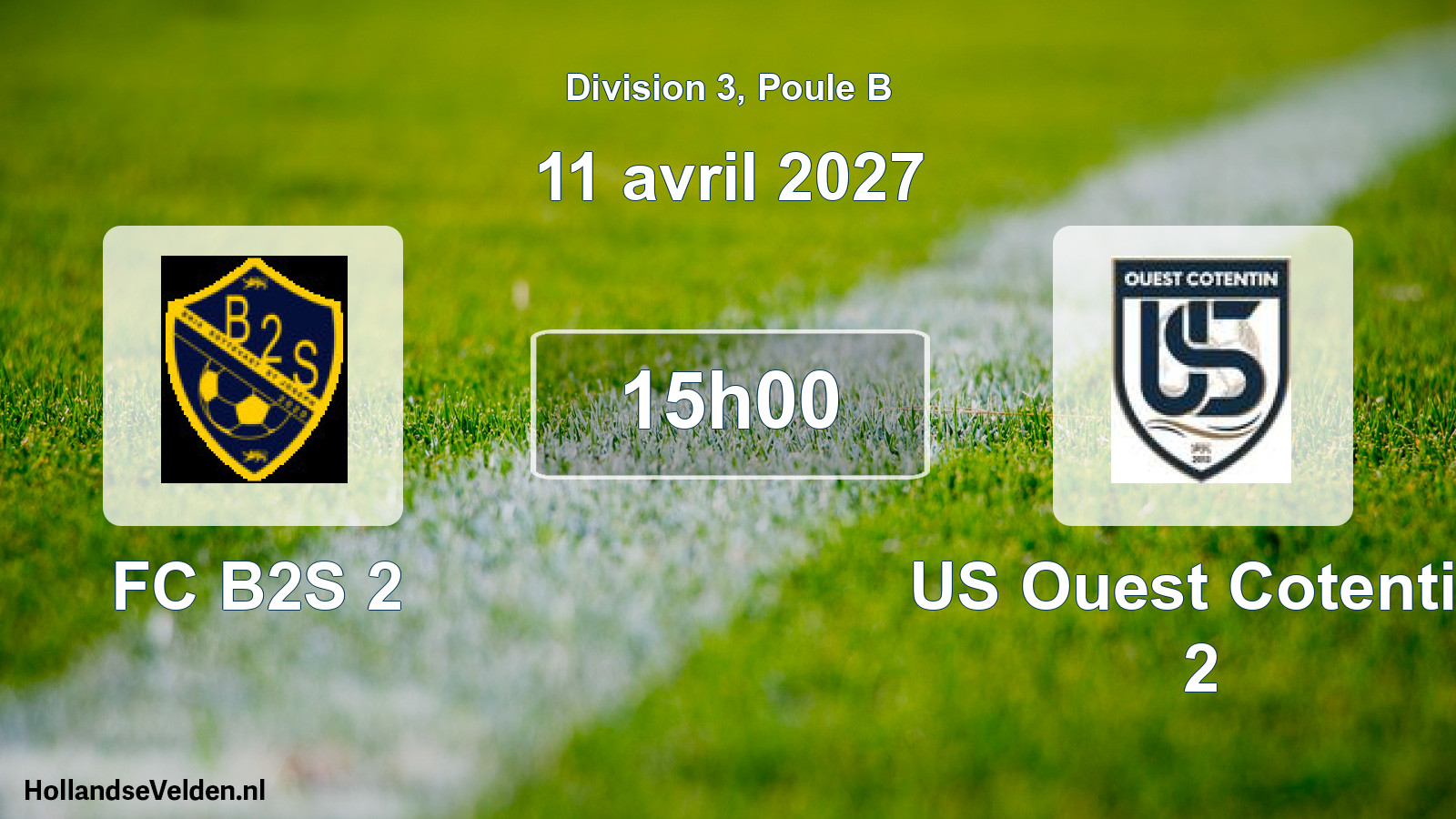 Match programmé: FC B2S 2 - US Ouest Cotentin 2 (11 avril 2027)