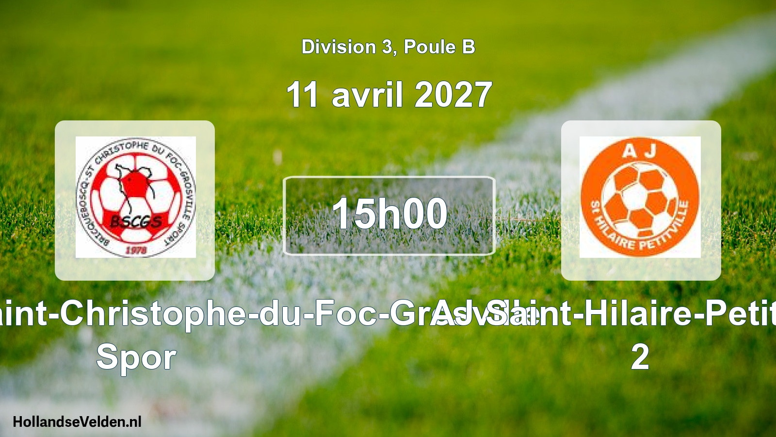 Match programmé: Bricquebosq Saint-Christophe-du-Foc-Grosville Spor - AJ Saint-Hilaire-Petitville 2 (11 avril 2027)