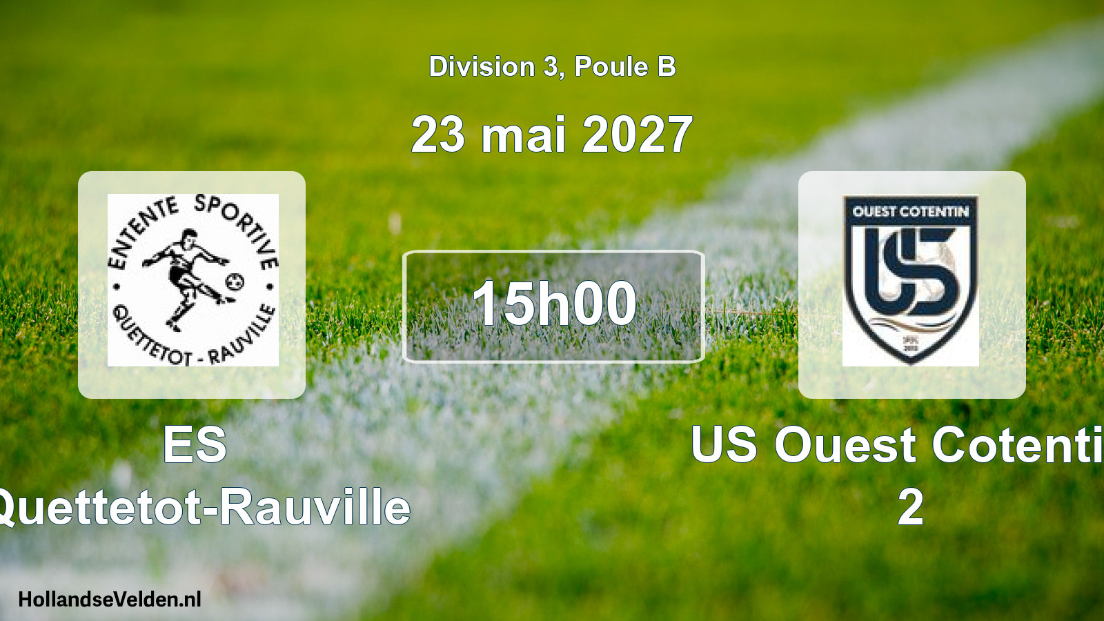 Match programmé: ES Quettetot-Rauville - US Ouest Cotentin 2 (23 mai 2027)