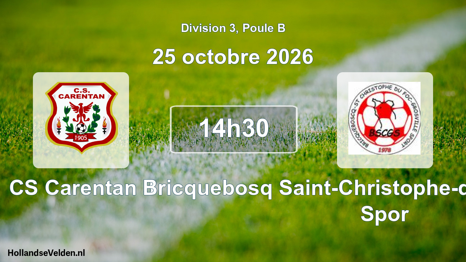 Match programmé: CS Carentan 3 - Bricquebosq Saint-Christophe-du-Foc-Grosville Spor (25 octobre 2026)