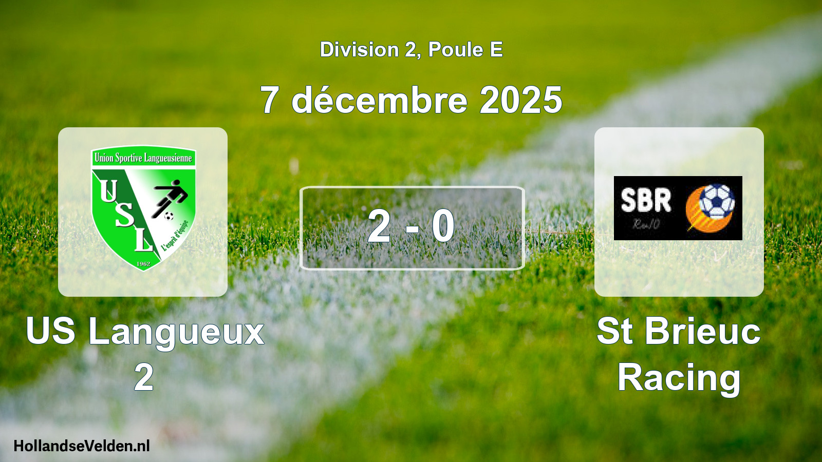 Gespeelde wedstrijd: US Langueux 2 - St Brieuc Racing 2 - 0 (7 december 2025)