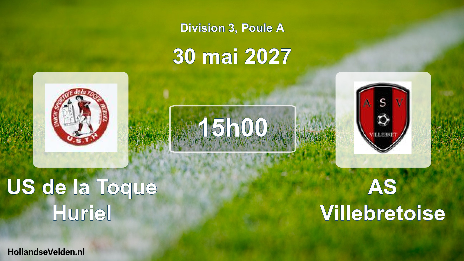 Scheduled Match: US de la Toque Huriel - AS Villebretoise (30 May 2027)