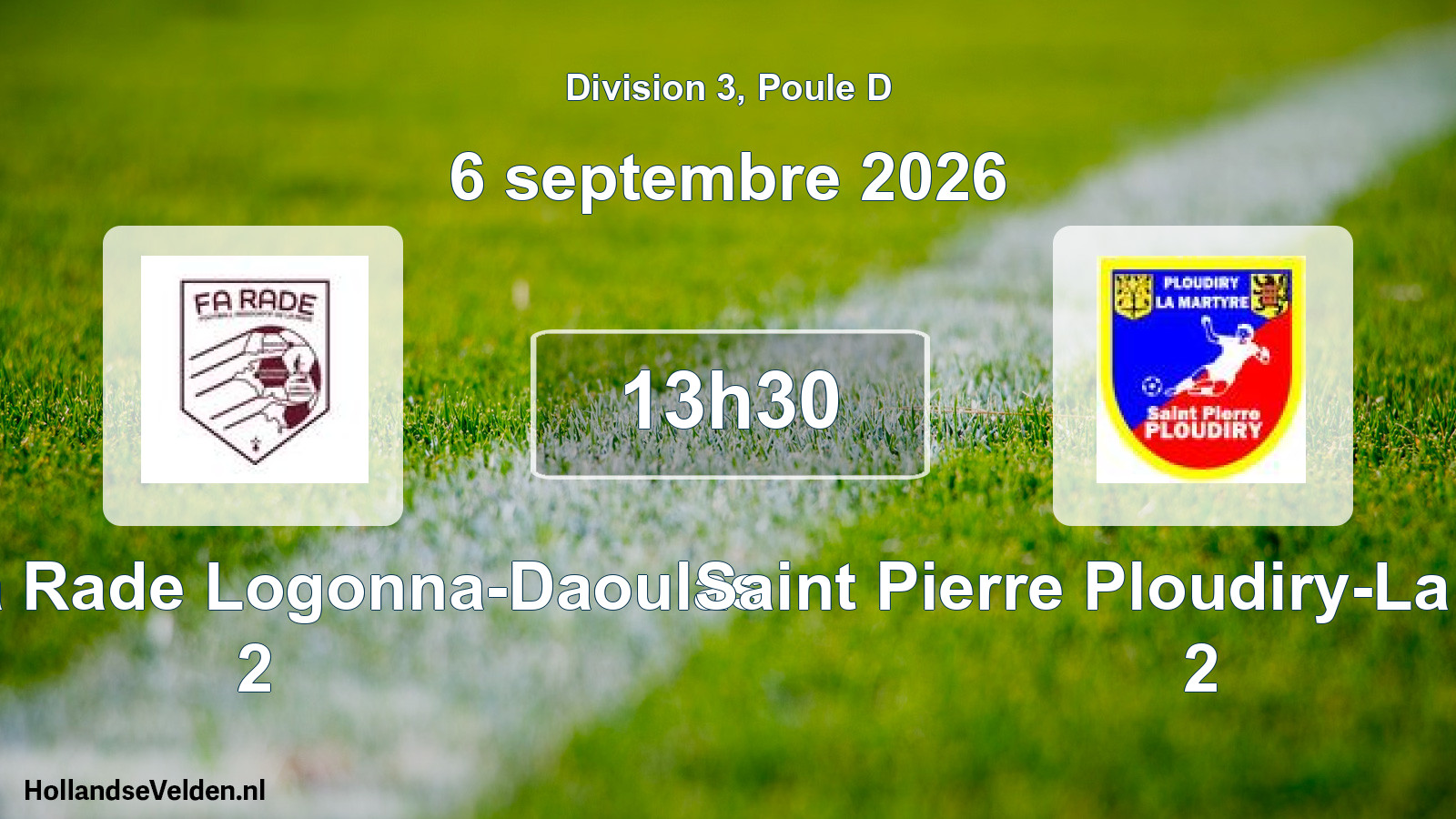 Geplande wedstrijd: FA de la Rade Logonna-Daoulas 2 - Saint Pierre Ploudiry-La Martyre 2 (6 september 2026)