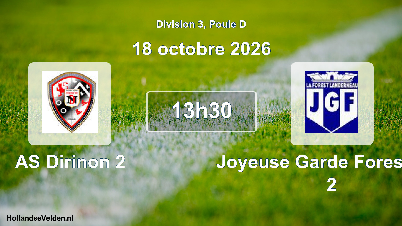 Scheduled Match: AS Dirinon 2 - Joyeuse Garde Forestoise 2 (18 October 2026)