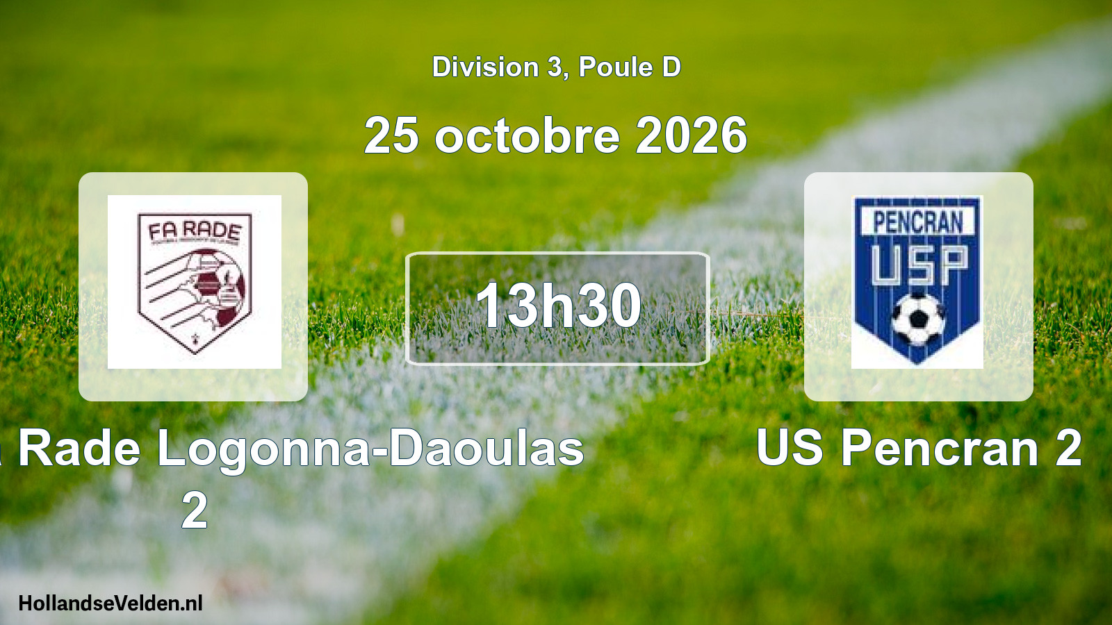 Geplande wedstrijd: FA de la Rade Logonna-Daoulas 2 - US Pencran 2 (25 oktober 2026)
