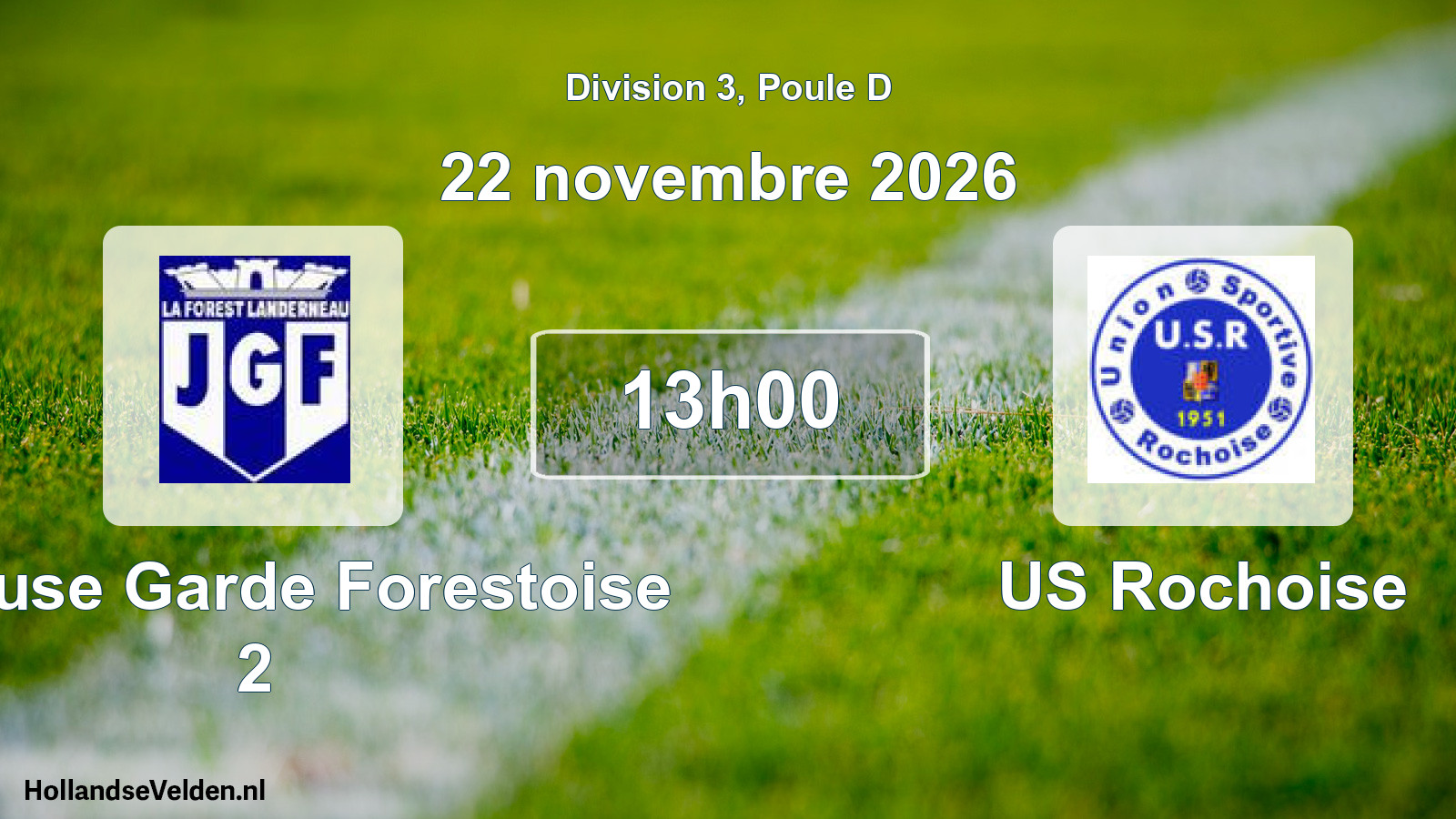 Scheduled Match: Joyeuse Garde Forestoise 2 - US Rochoise (22 November 2026)
