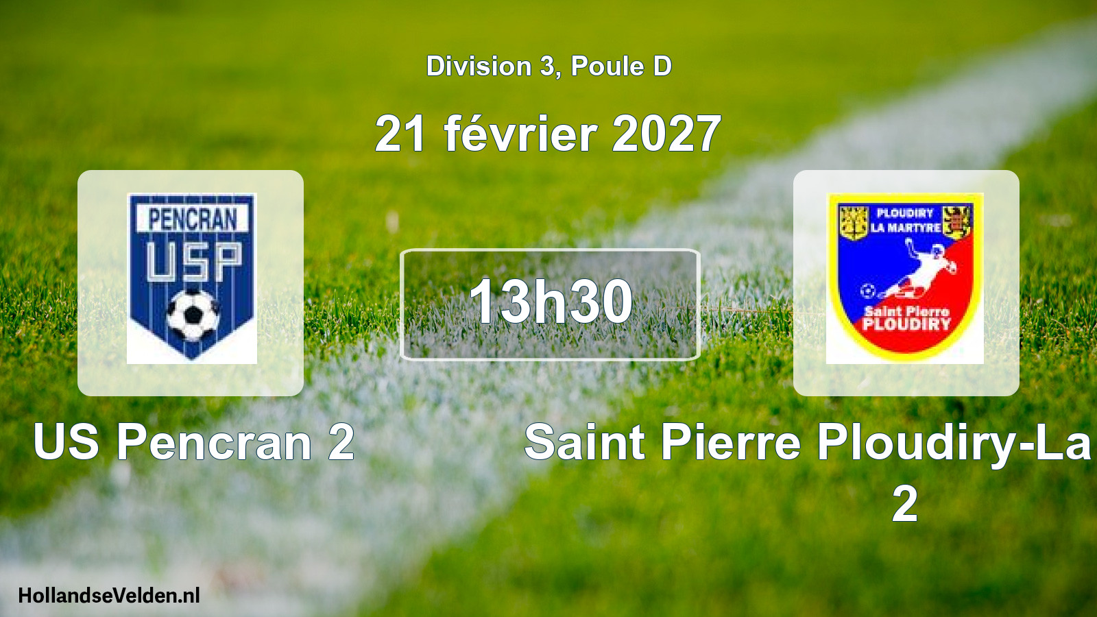 Scheduled Match: US Pencran 2 - Saint Pierre Ploudiry-La Martyre 2 (21 February 2027)