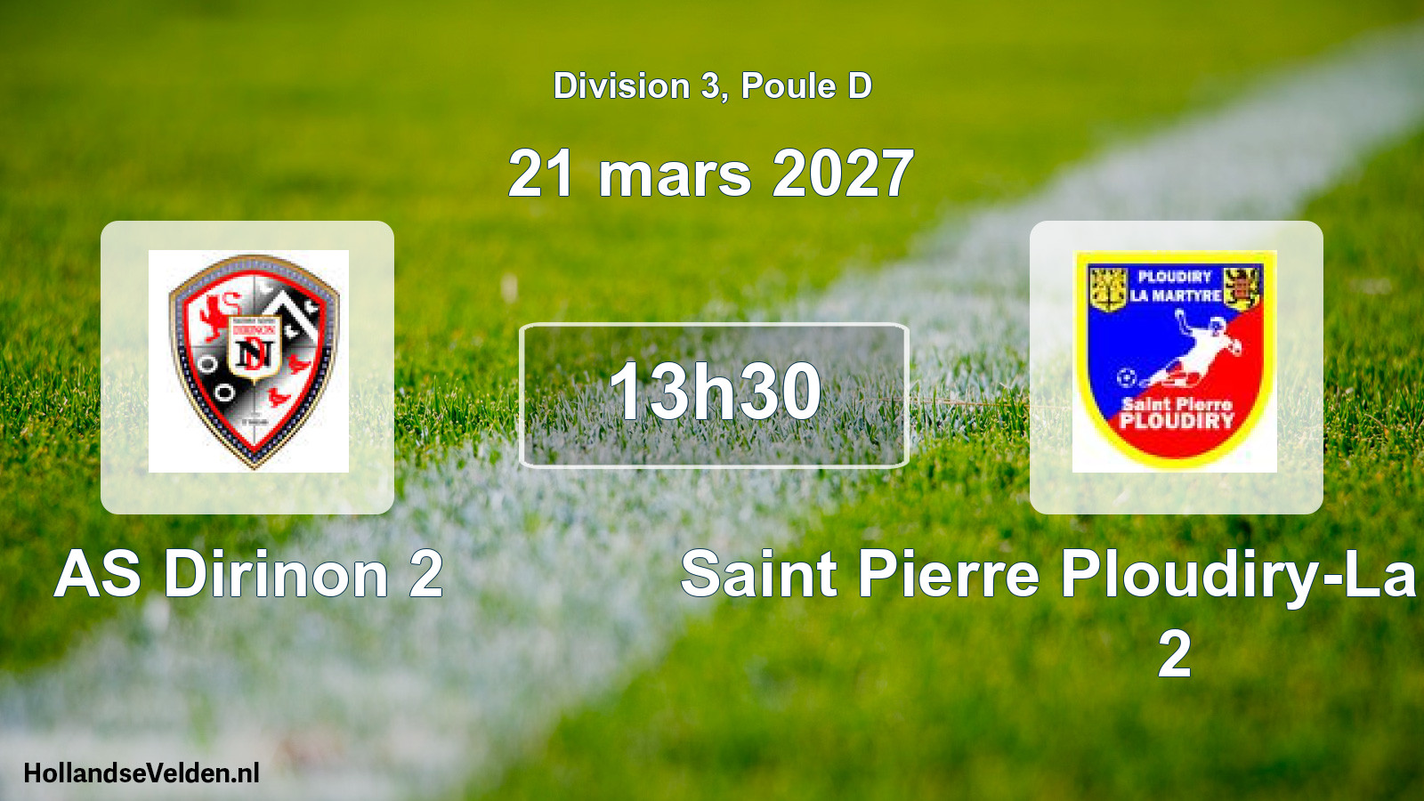 Scheduled Match: AS Dirinon 2 - Saint Pierre Ploudiry-La Martyre 2 (21 March 2027)
