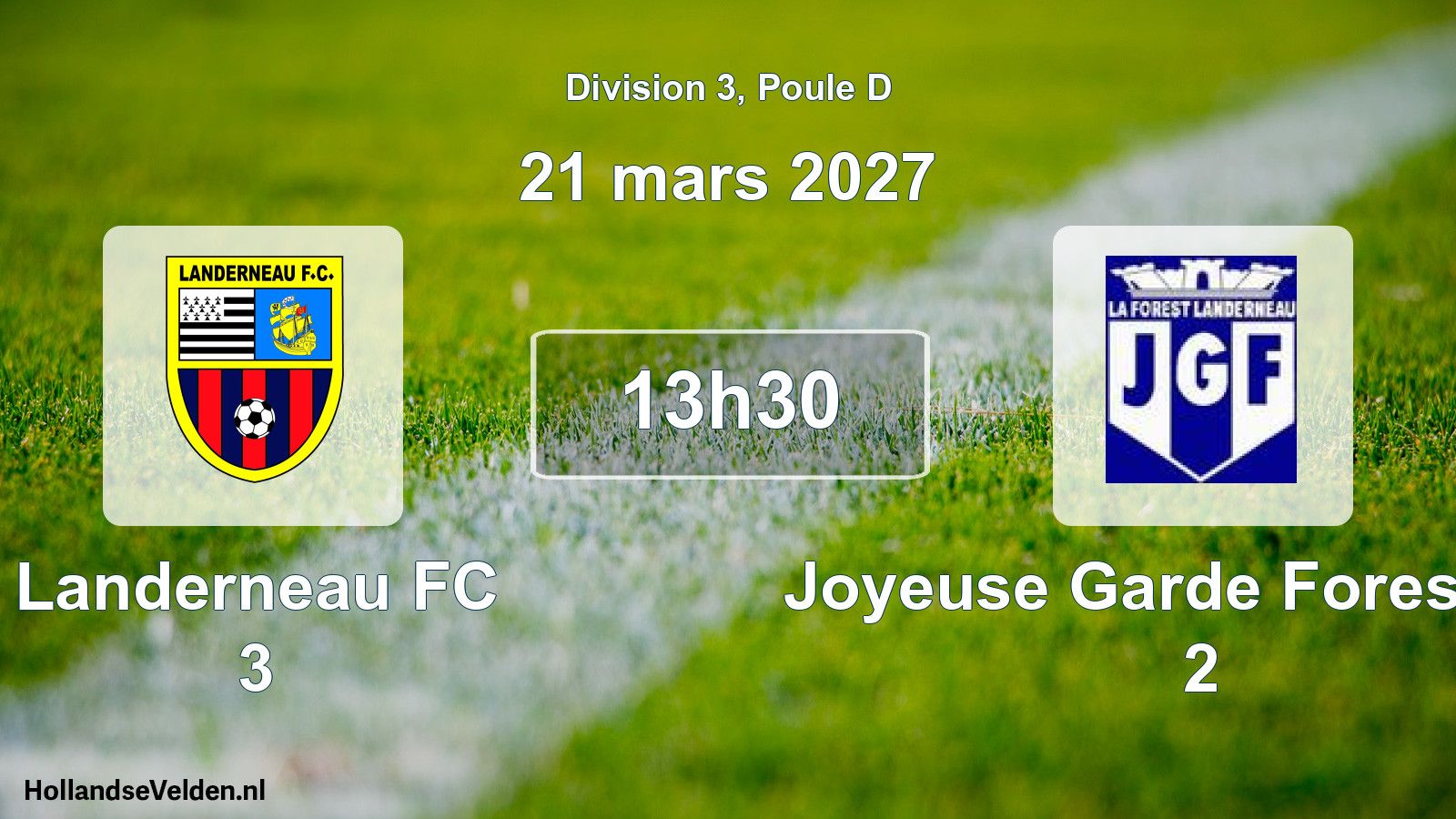 Scheduled Match: Landerneau FC 3 - Joyeuse Garde Forestoise 2 (21 March 2027)