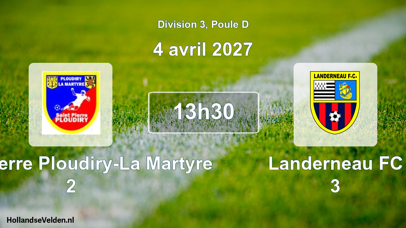 Scheduled Match: Saint Pierre Ploudiry-La Martyre 2 - Landerneau FC 3 (4 April 2027)