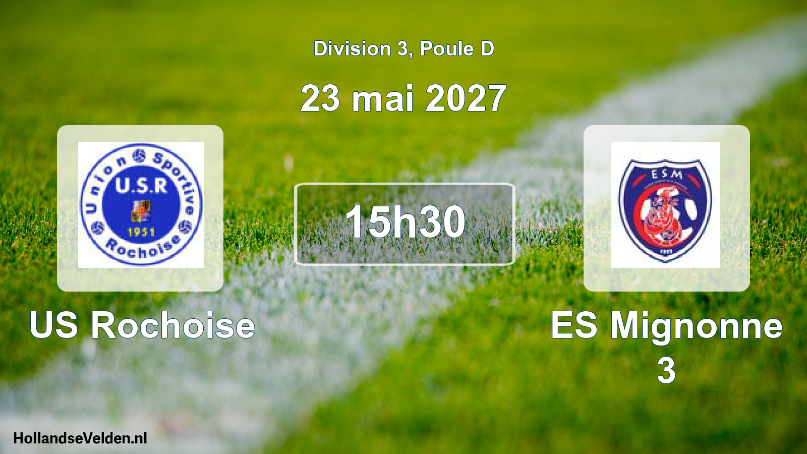 Scheduled Match: US Rochoise - ES Mignonne 3 (23 May 2027)