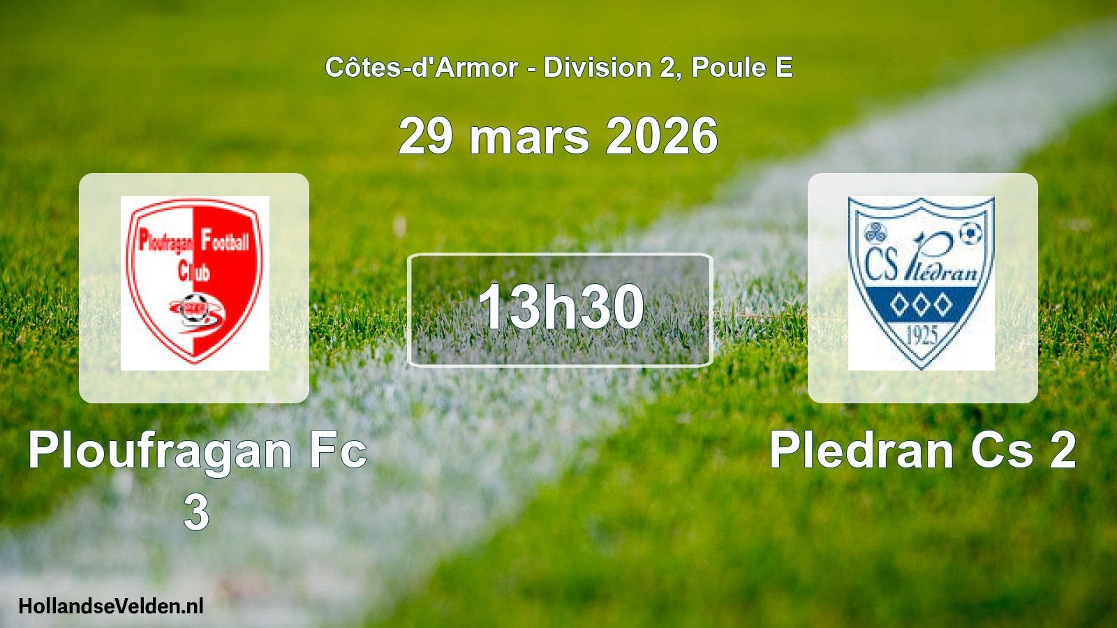 Geplande wedstrijd: Ploufragan Fc 3 - Pledran Cs 2 (29 mars 2026)