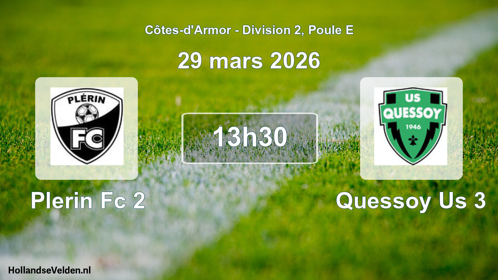 Geplande wedstrijd: Plerin Fc 2 - Quessoy Us 3 (29 mars 2026)