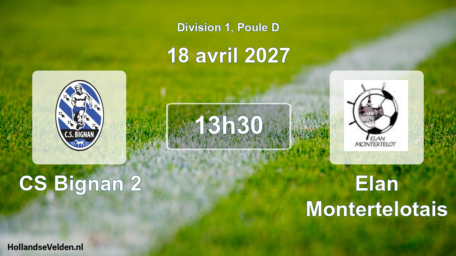 Match programmé: CS Bignan 2 - Elan Montertelotais (18 avril 2027)