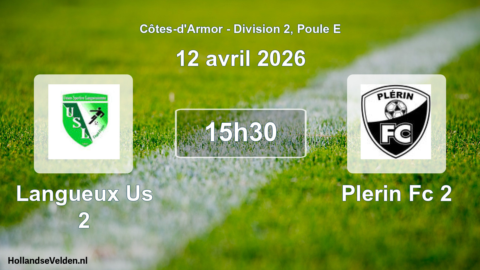 Geplande wedstrijd: Langueux Us 2 - Plerin Fc 2 (12 avril 2026)