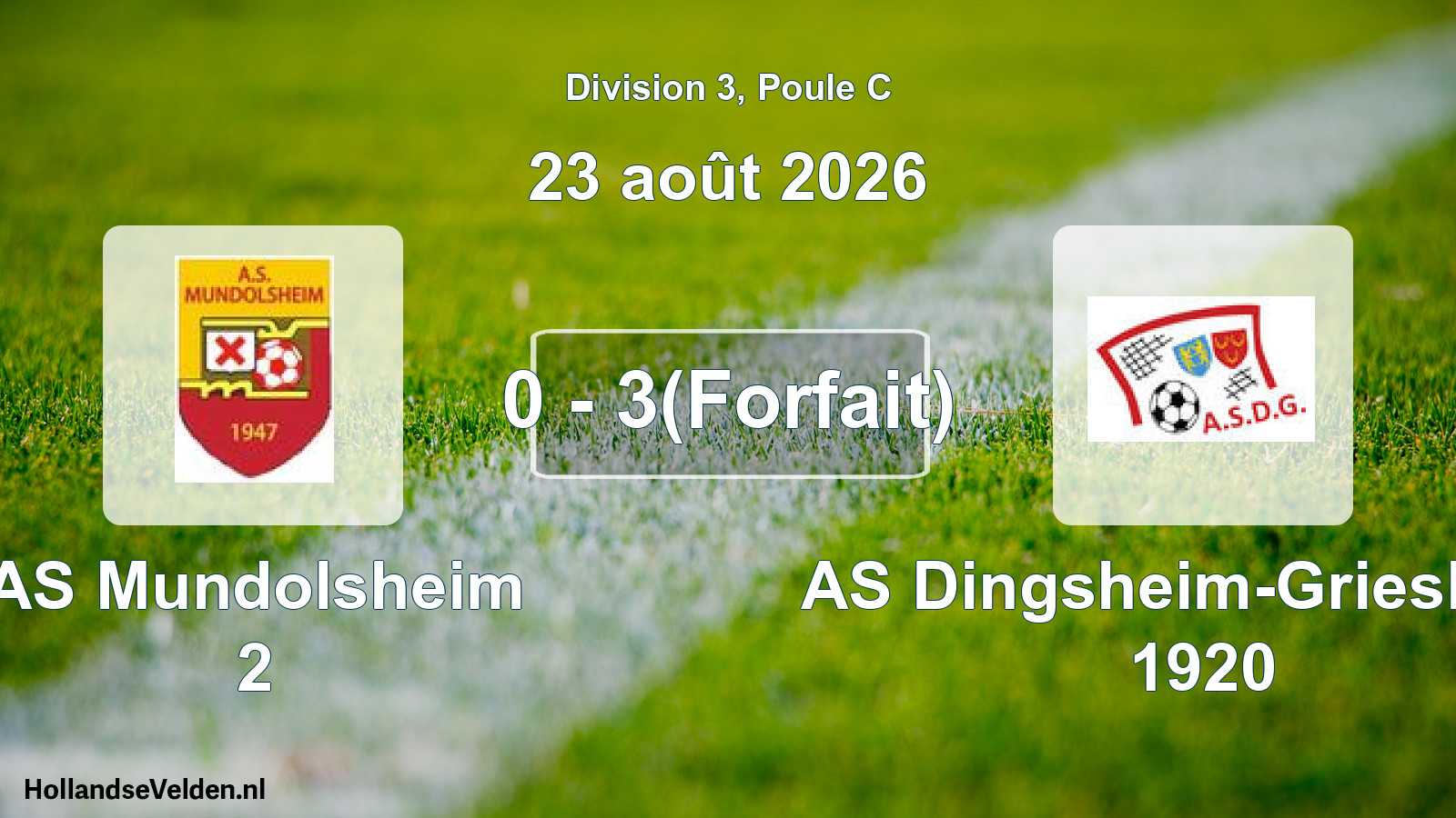 Total number of matches played: AS Mundolsheim 2 - AS Dingsheim-Griesheim 1920 0 - 3(Forfait) (23 August 2026)
