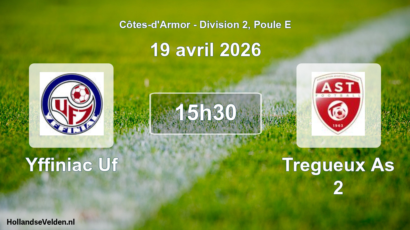 Scheduled Match: Yffiniac Uf - Tregueux As 2 (19 April 2026)