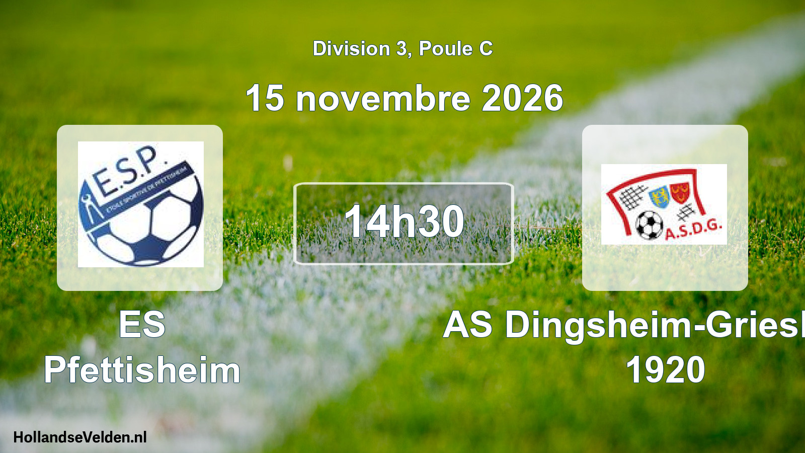 Scheduled Match: ES Pfettisheim - AS Dingsheim-Griesheim 1920 (15 November 2026)