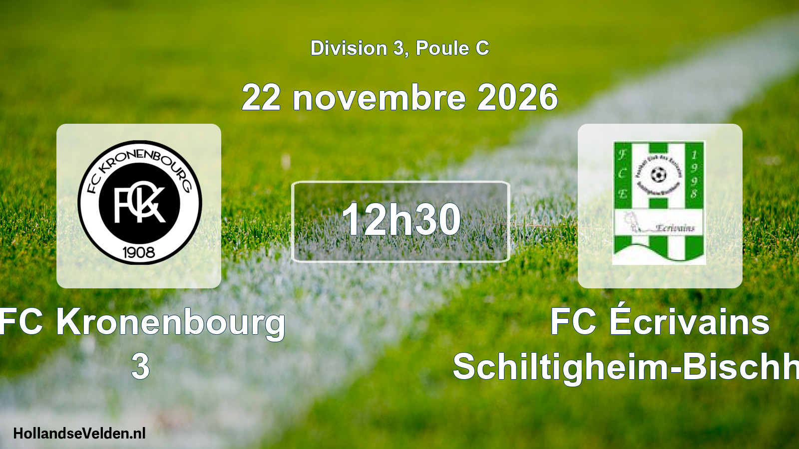 Scheduled Match: FC Kronenbourg 3 - FC Écrivains Schiltigheim-Bischheim (22 November 2026)